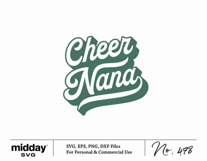 Cheer Nana SVG design for Cricut and Silhouette, featuring green decorative text. Includes digital files: SVG, EPS, PNG, DXF.