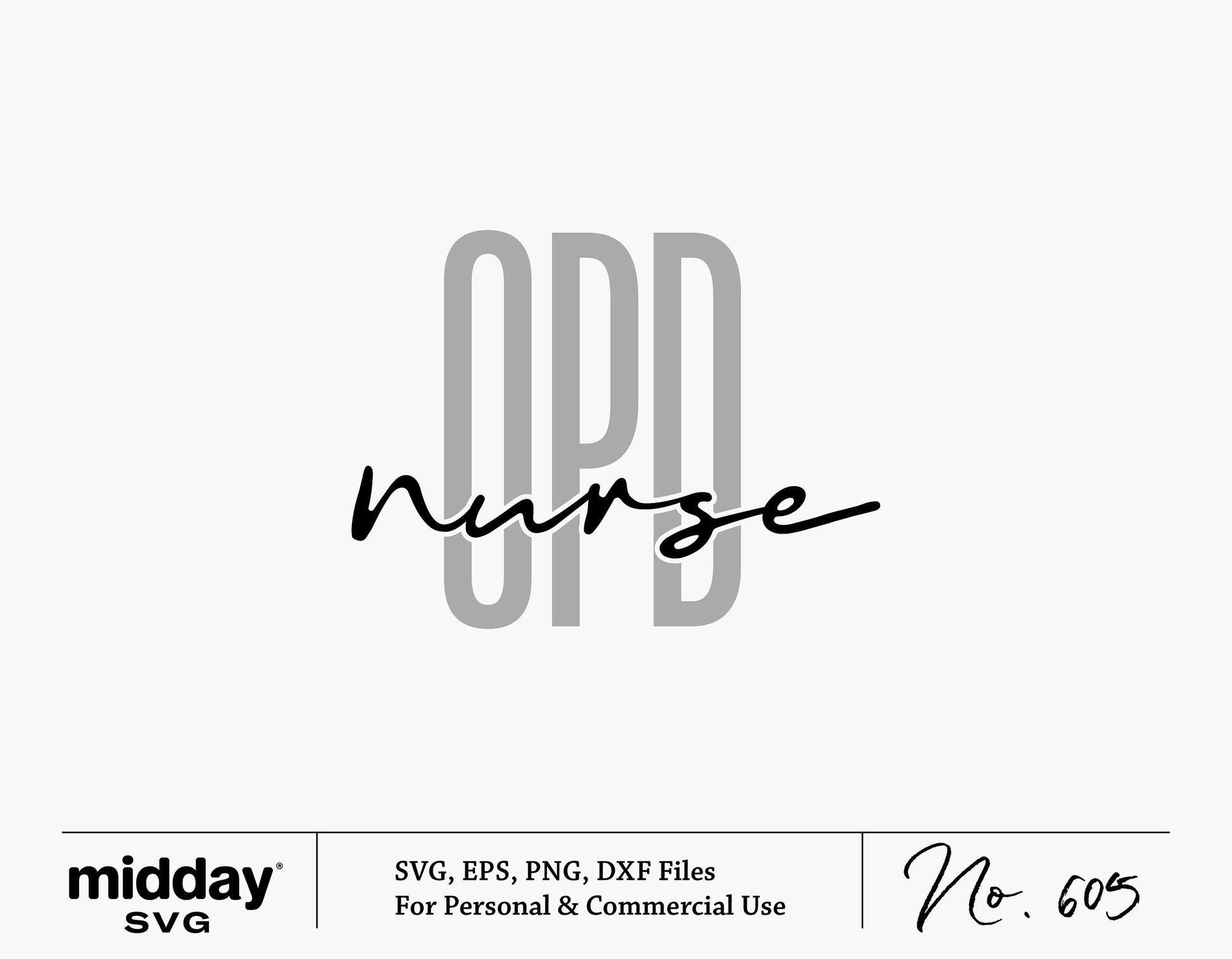 OPD Nurse SVG digital design for Cricut and Silhouette in SVG, PNG, EPS, DXF formats, commercial use SVG No. 605.