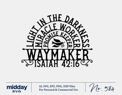 Waymaker SVG design with 'Miracle Worker, Promise Keeper' text, Isaiah 42:16 reference, suitable for Cricut and Silhouette crafting.