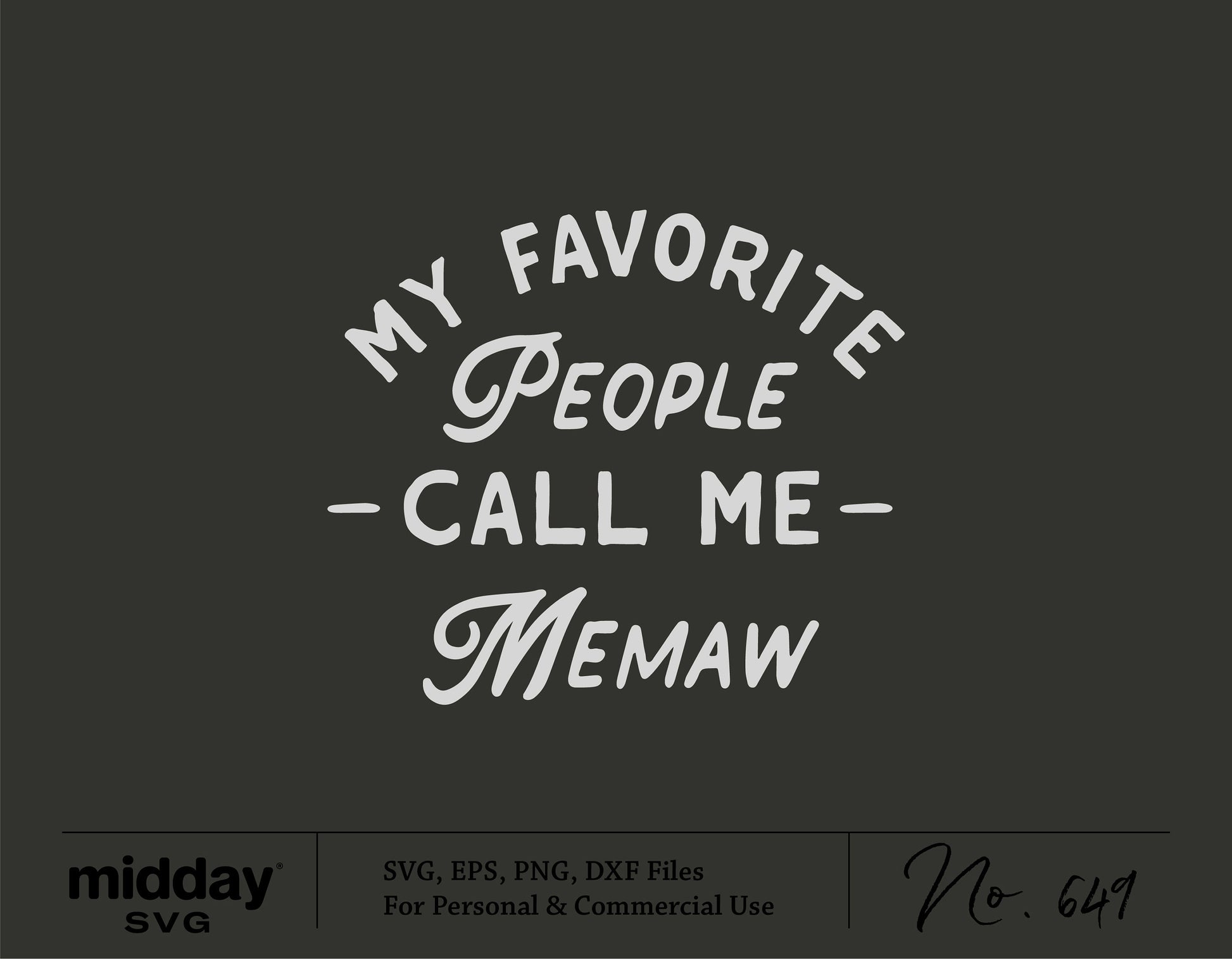 "My Favorite People Call Me Memaw" SVG for shirts, digital download for Cricut and Silhouette, perfect for Mother's Day gifts.