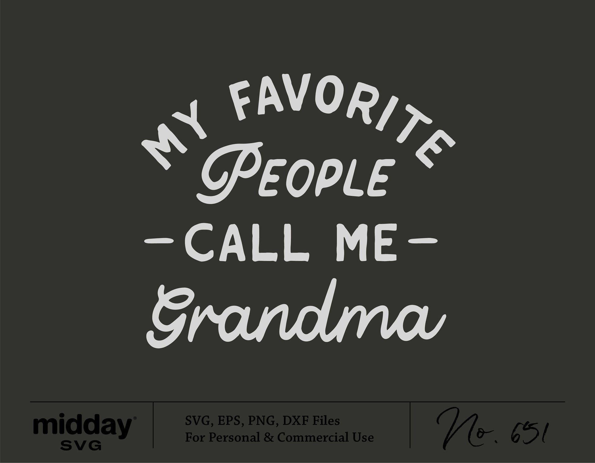 My Favorite People Call Me Grandma SVG file for Grandma Shirt, perfect for Mother's Day crafting with Cricut and Silhouette.