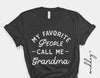 My Favorite People Call Me Grandma svg, Grandma Shirt, Grandma Cut File, Png, Ai, Eps, Mother's Day, Cricut, Silhouette, Digital Download