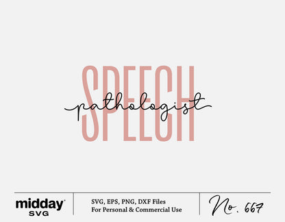 "Speech Pathologist SVG design available in SVG, EPS, PNG, DXF formats for personal and commercial use, featuring stylish text."