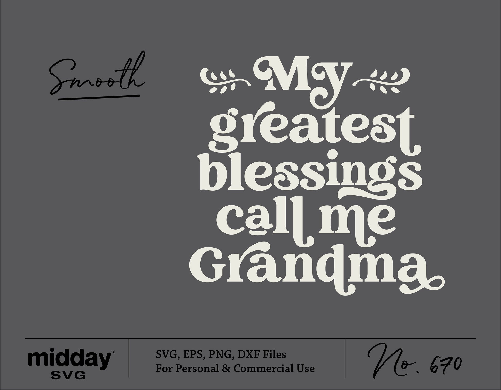 "My Greatest Blessings Call Me Grandma" SVG design for shirts, Mother's Day gifts, compatible with Cricut and Silhouette.