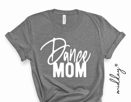 Gray t-shirt with white 'Dance Mom' design, perfect for Cricut and Silhouette projects.
