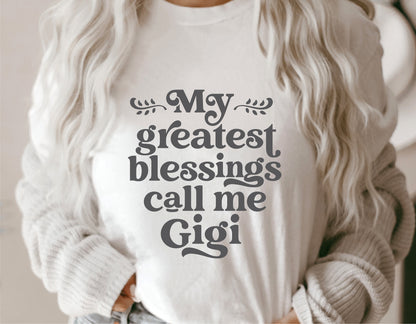 Woman wearing 'My Greatest Blessings Call Me Gigi' t-shirt, perfect for Gigi, grandma gifts, Mother's Day, Cricut and Silhouette projects.