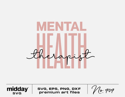 Mental Health Therapist SVG design for Cricut and Silhouette, digital download in SVG, PNG, EPS, DXF formats, premium art files.