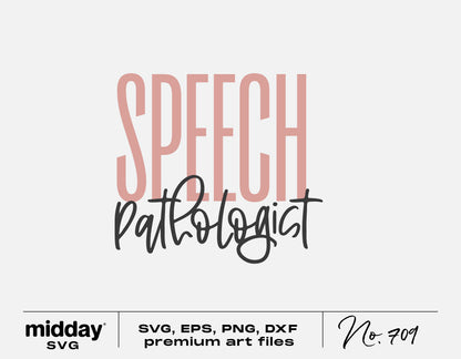 Speech Pathologist design in SVG, EPS, PNG, DXF formats, ideal for Cricut and Silhouette projects, featuring artistic typography.