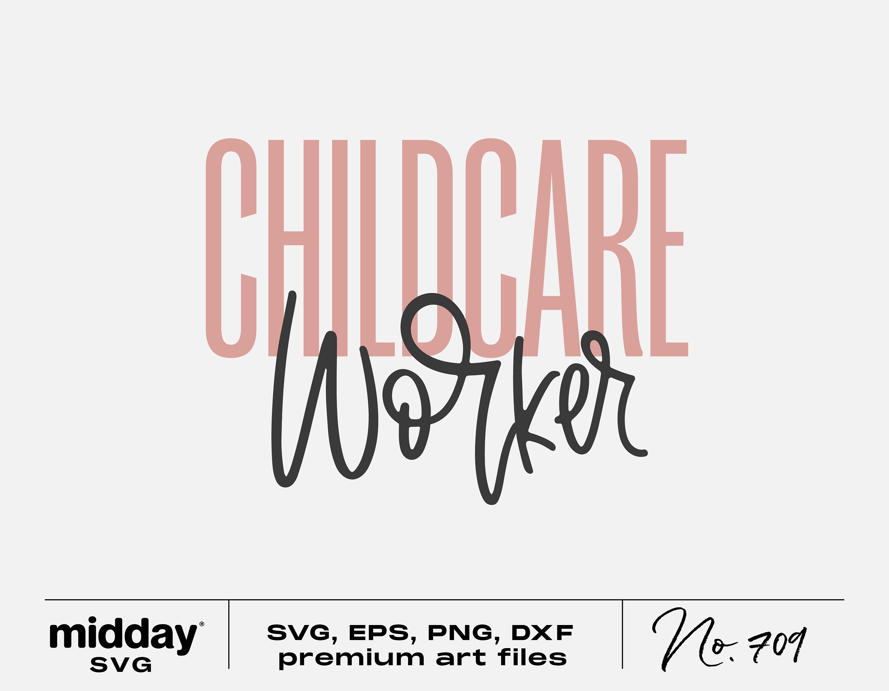 Childcare Worker Svg, Png Ai Dxf Eps, Childcare Provider Gifts, Day Care SVG, Digital Download, Cricut Cut File, Silhouette, Sublimation