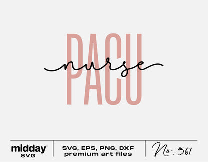 PACU Nurse SVG design in pink with script overlay for Cricut and Silhouette, digital download with SVG, EPS, PNG, DXF formats.
