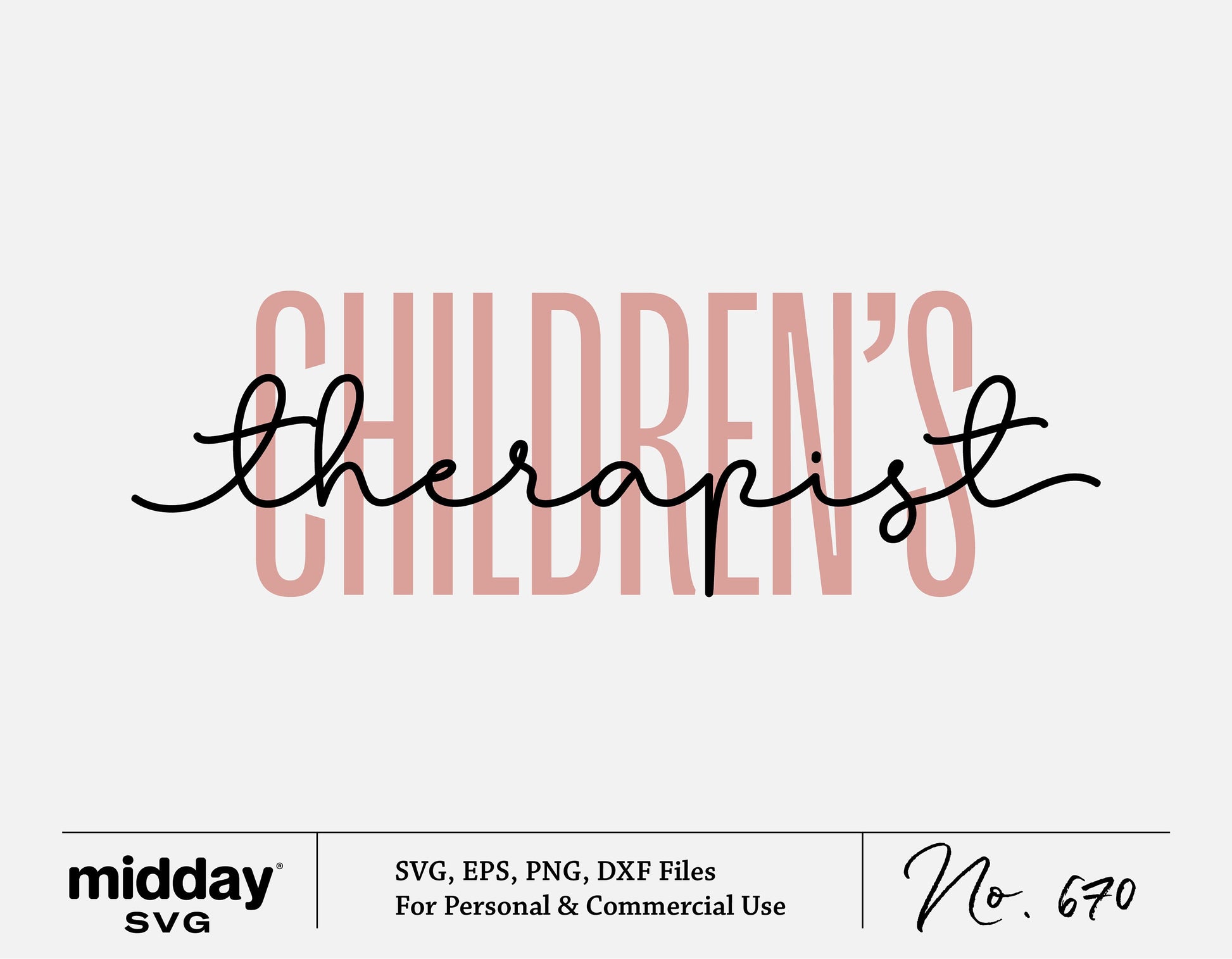 Children's Therapist SVG design with script font, available in SVG, EPS, PNG, DXF formats for Cricut and Silhouette cutting machines.
