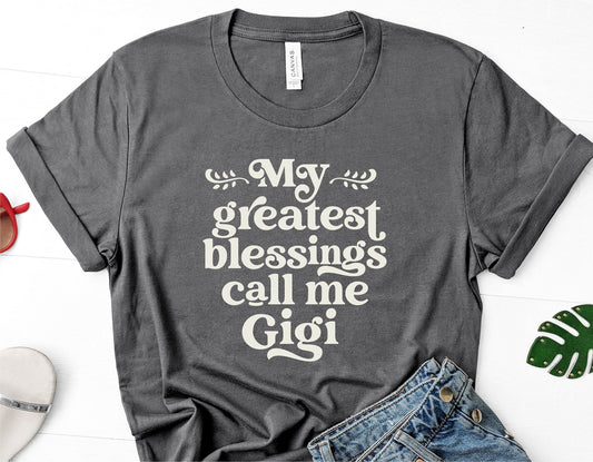 "My Greatest Blessings Call Me Gigi" gray T-shirt, perfect for Grandmas, Mother's Day gift, Grandma Cricut cut file, digital download.
