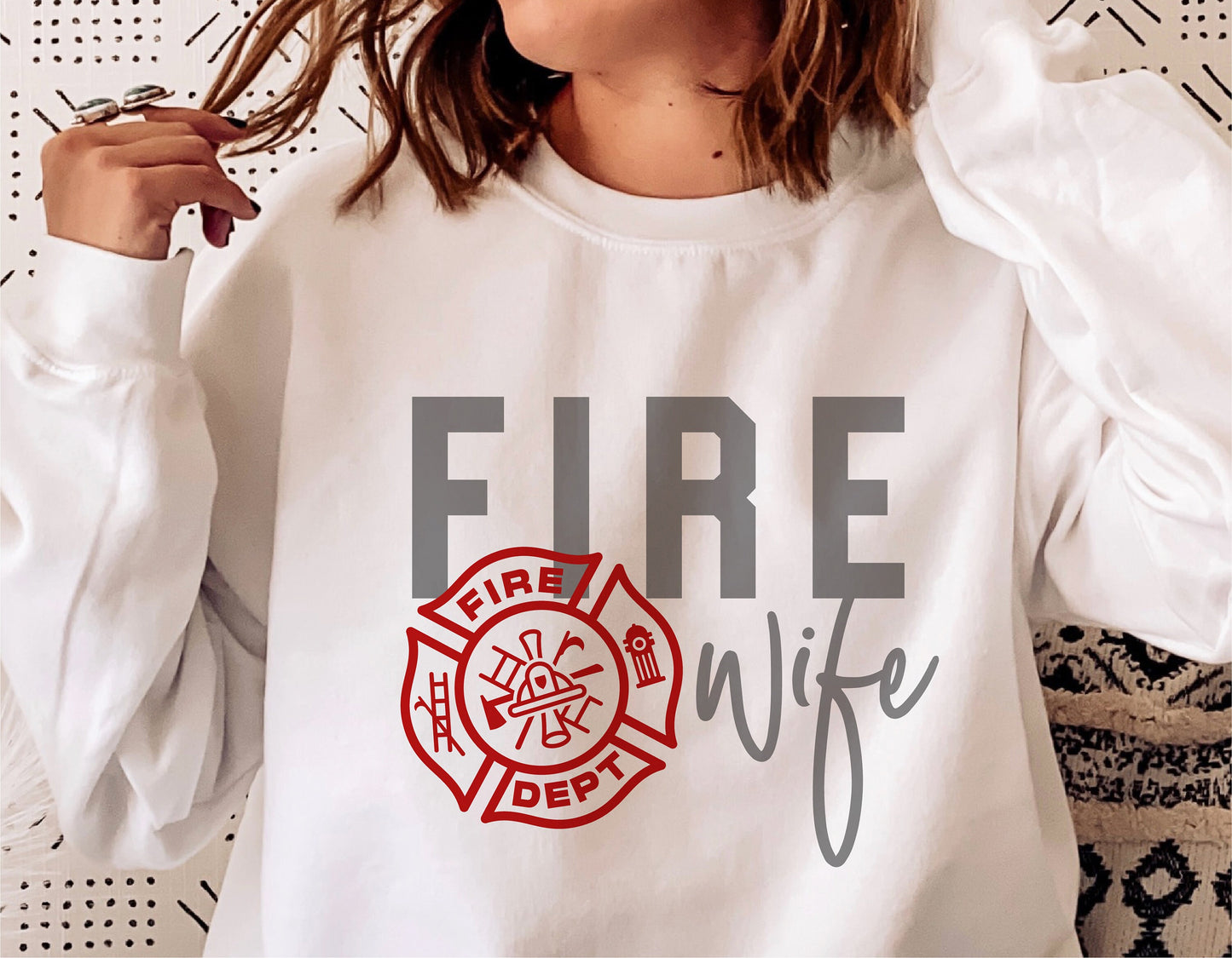 Fire Wife sweatshirt design with firefighter badge, perfect for Cricut and Silhouette projects.