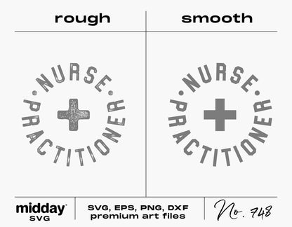 Nurse Practitioner SVG design with rough and smooth textures for Cricut and Silhouette.
