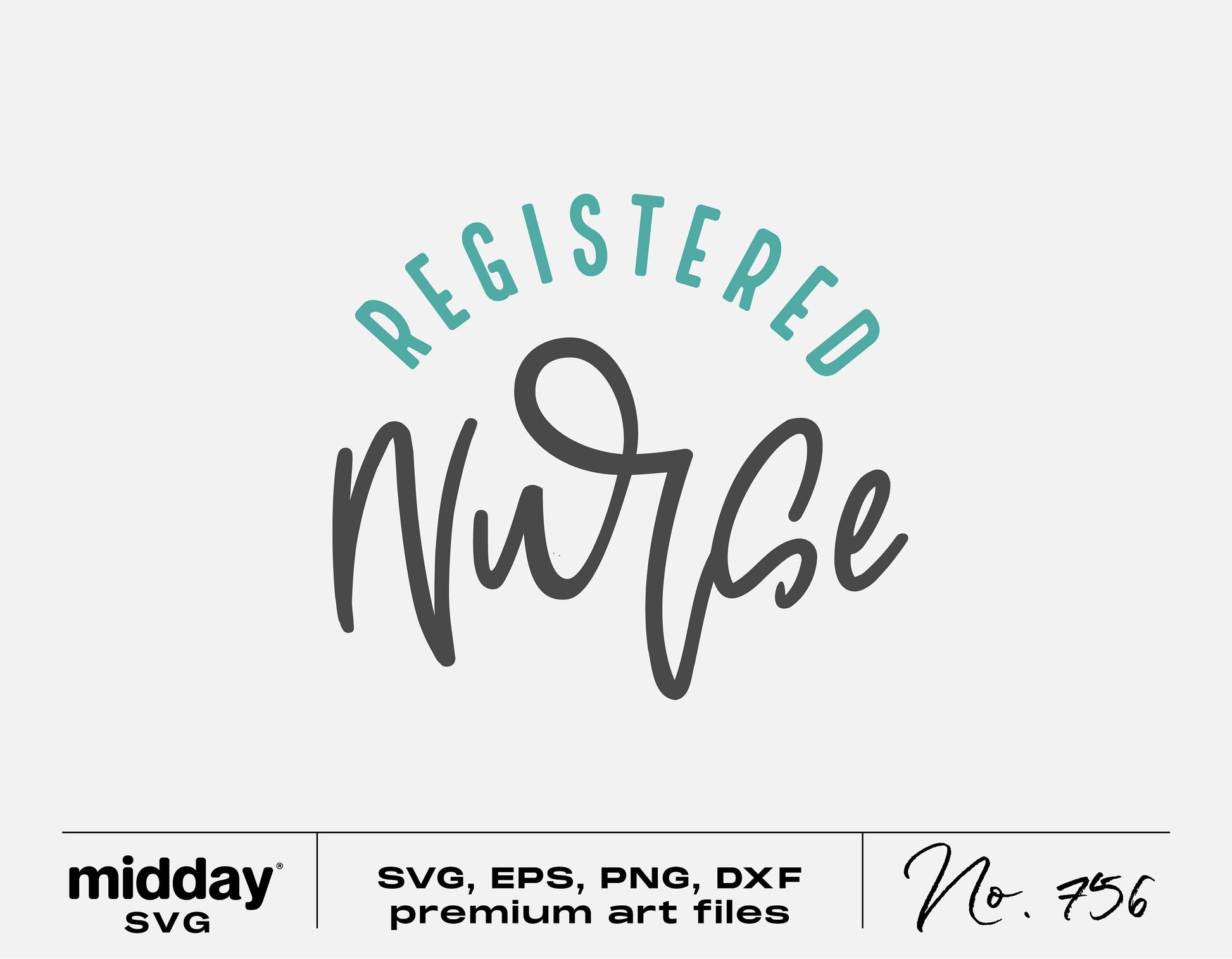 Registered Nurse SVG file for crafting with Cricut or Silhouette, includes PNG, EPS, and DXF formats.