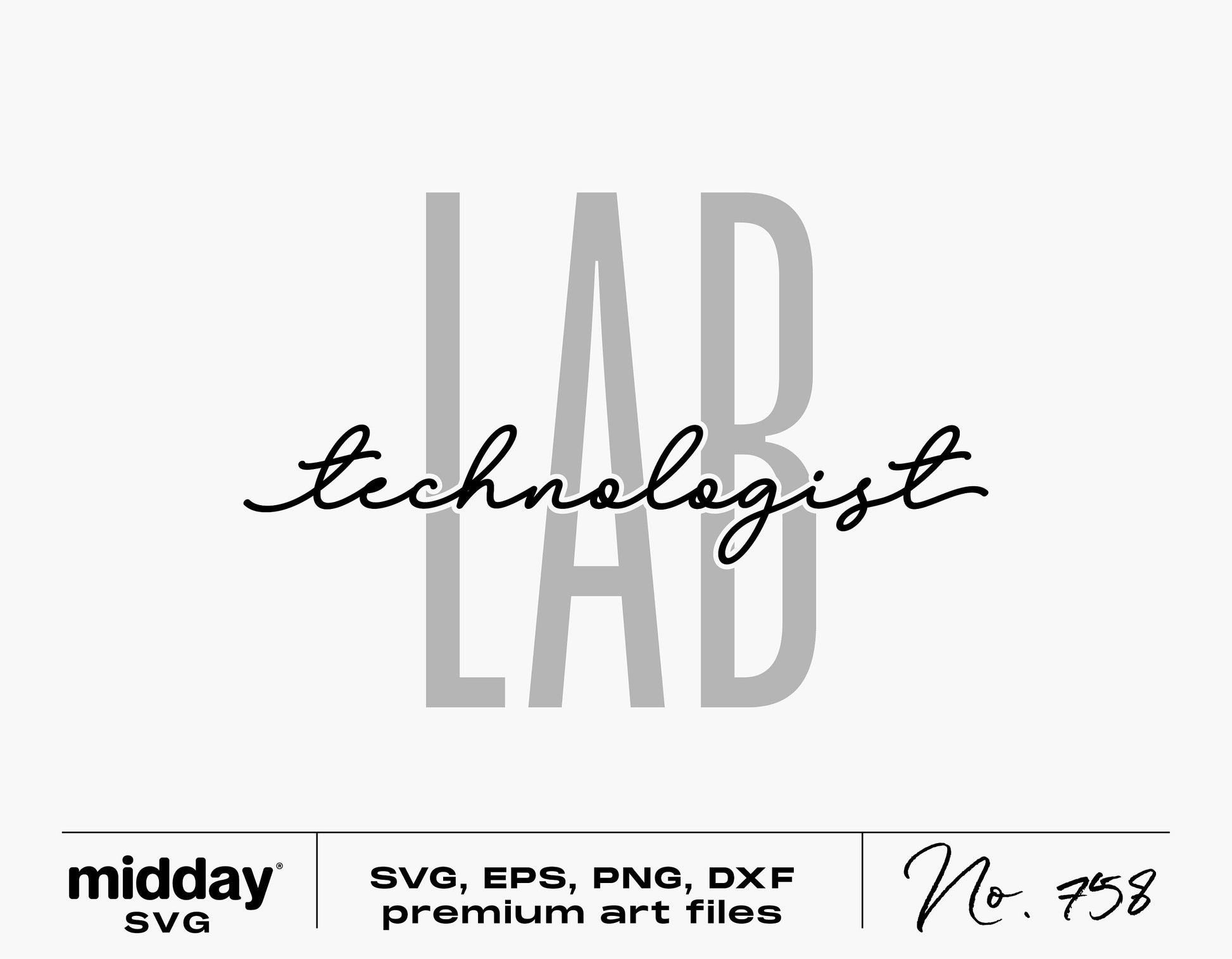 "Lab Technologist text design, available as SVG, PNG, EPS, DXF formats for Cricut and Silhouette cutting machines, premium art file."