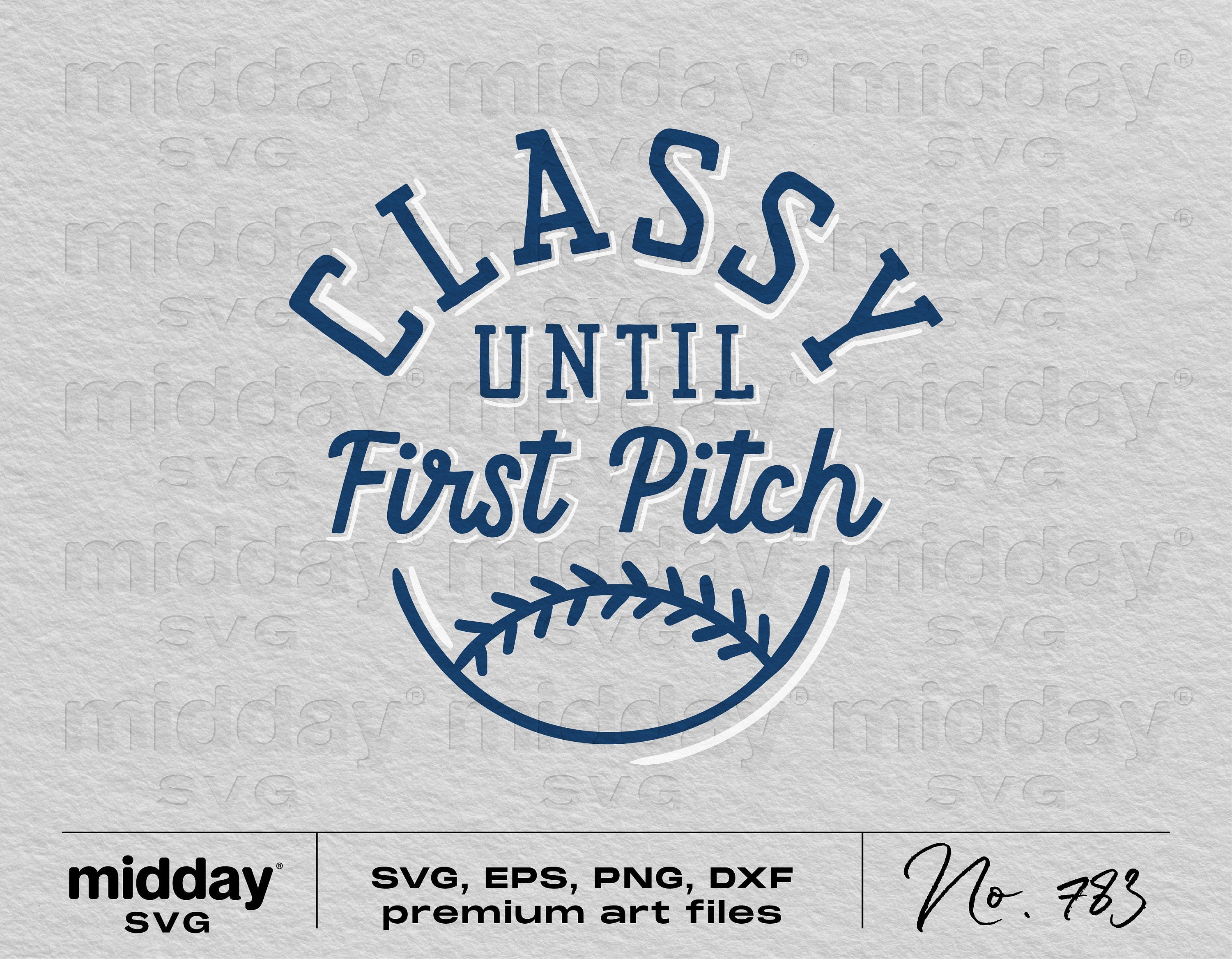 Classy Until First Pitch Svg, Baseball Mom Svg Png Eps Dxf Ai, Baseball Cut Files, Cricut, Silhouette, Sublimation, Digital Downloads