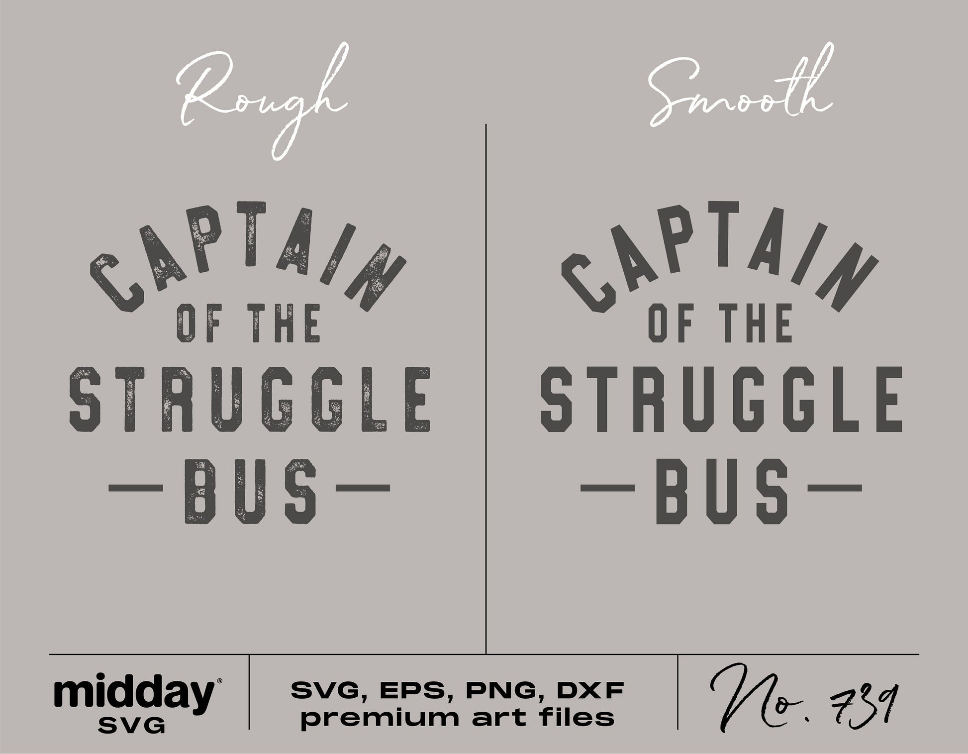 Captain of the Struggle Bus SVG design in rough and smooth styles, available in SVG, EPS, PNG, and DXF formats for Cricut and Silhouette.