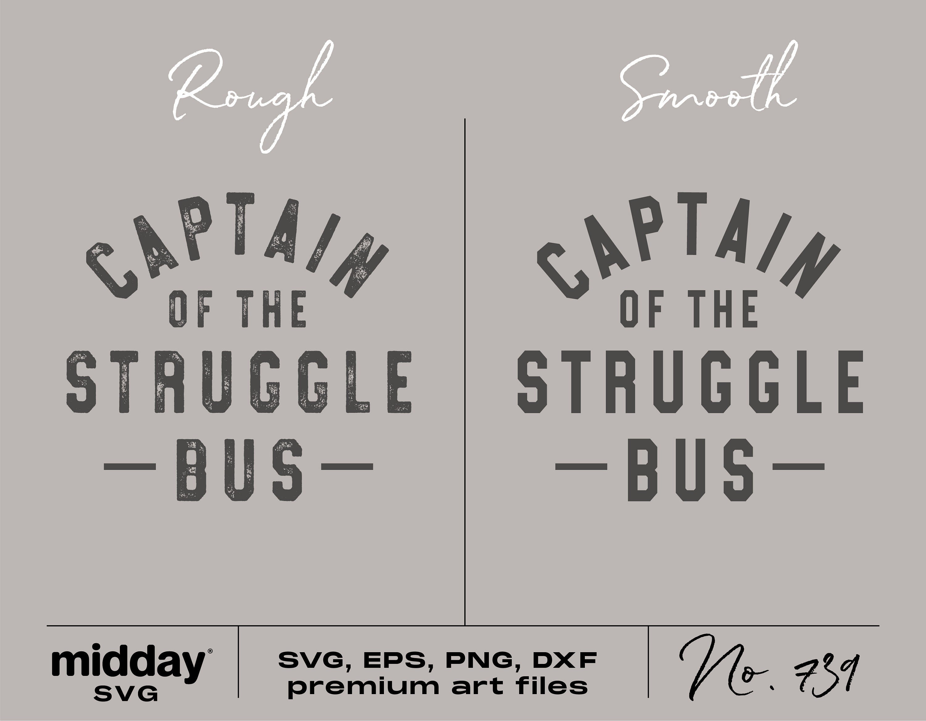 Captain of the Struggle Bus Svg, Funny Sarcastic Svg, Png Eps Ai Dxf Eps, Mothers Day Svg, Cricut Cut Files, Silhouette, Sublimation,