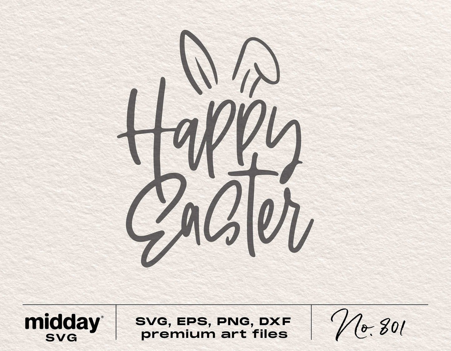 Happy Easter SVG file with bunny ears design, available in SVG, EPS, PNG, and DXF formats for Cricut and Silhouette crafting.