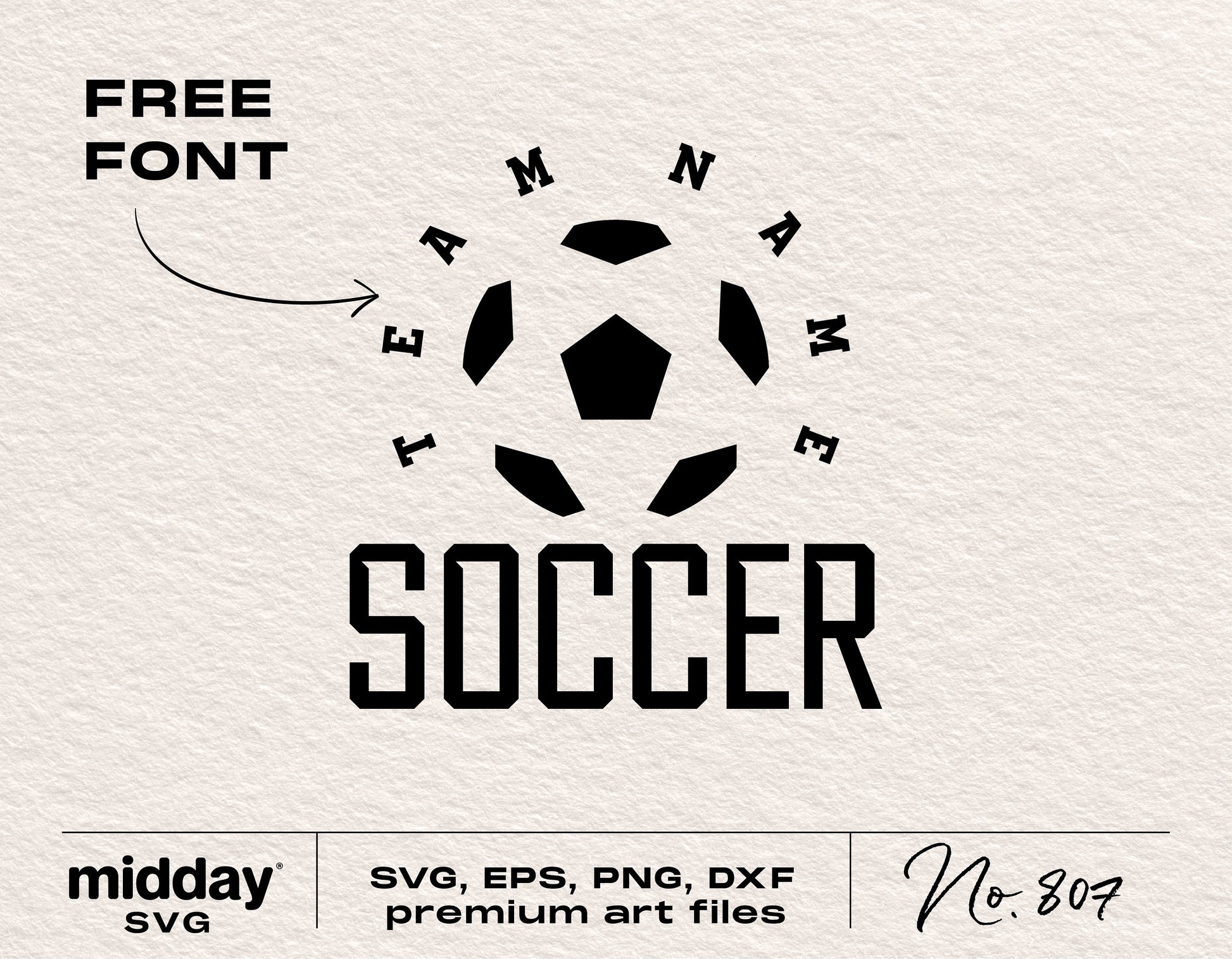 Soccer team SVG template with free font, suitable for Cricut and Silhouette projects, includes SVG, EPS, PNG, and DXF formats.