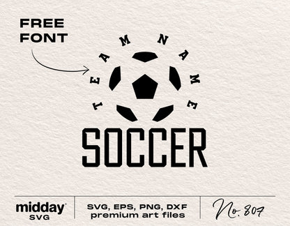 Soccer team SVG template with free font, suitable for Cricut and Silhouette projects, includes SVG, EPS, PNG, and DXF formats.