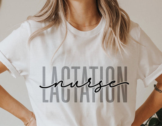 White t-shirt with the text 'Lactation Nurse' design, perfect for lactation consultants. Ideal for Cricut and Silhouette projects.