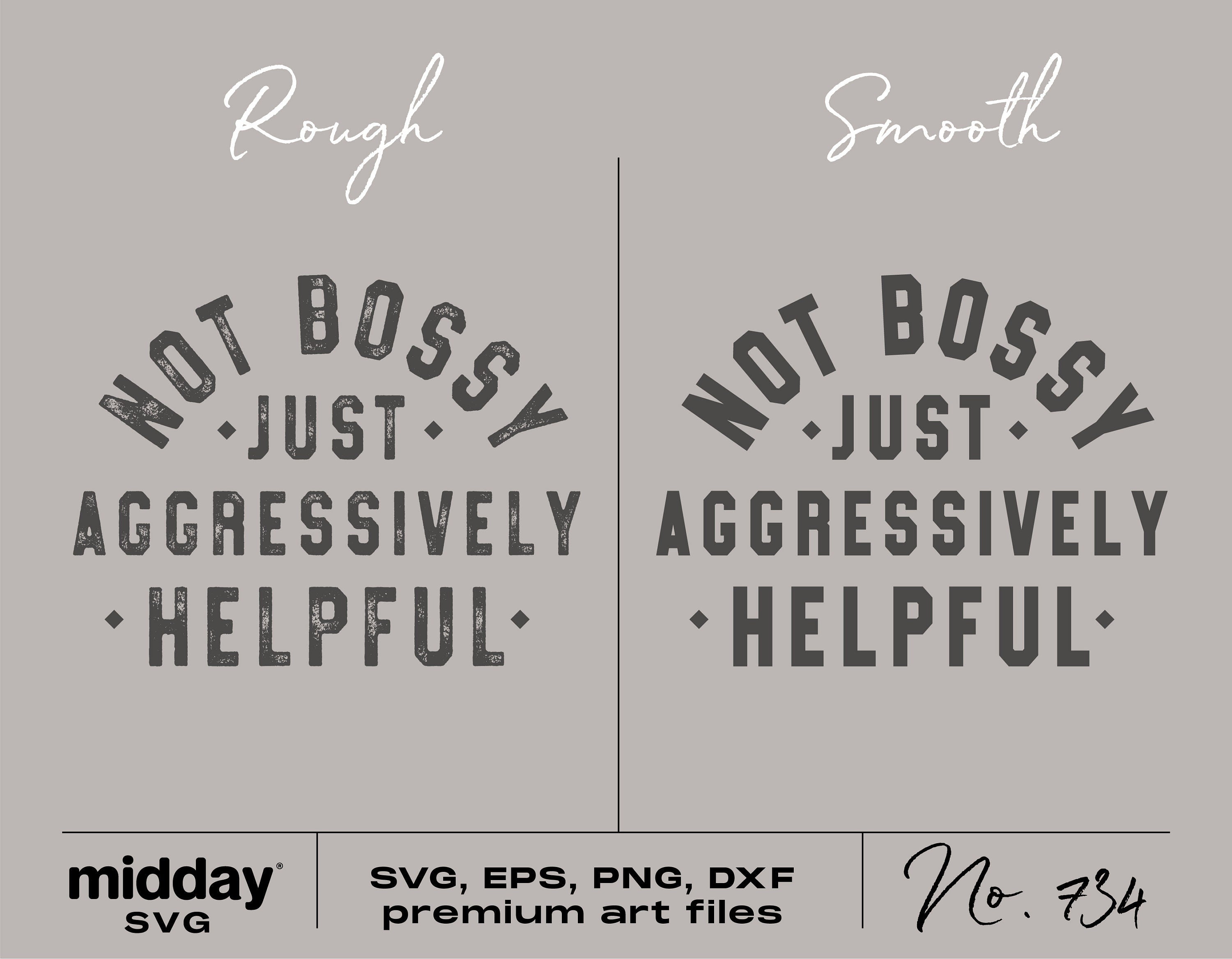 Not Bossy Aggressively Helpful Svg, Sarcastic Svg, Boss Babe Svg, Boss Lady Svg, Entrepreneur Svg, Png Svg Dxf Eps Ai, Cricut, Silhouette