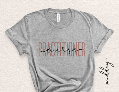 Gray t-shirt with 'Nurse Practitioner' text design in stylish font for healthcare professionals.