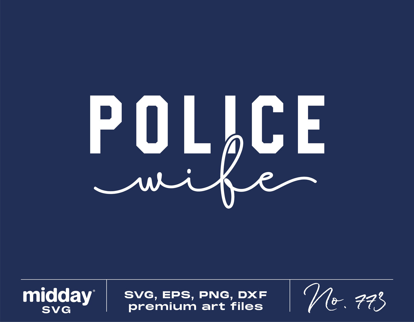 Police Wife SVG design in bold white text on navy background, ideal for Cricut and Silhouette projects.