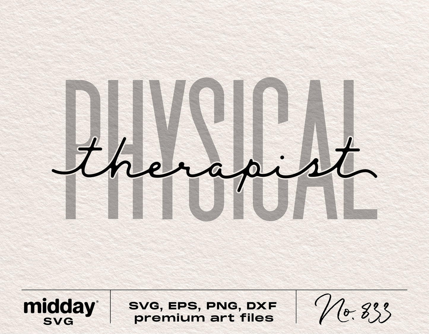 Physical Therapist SVG design for shirts, mugs, sweatshirts, and stickers, compatible with Cricut and Silhouette. Includes PNG, EPS, DXF files.