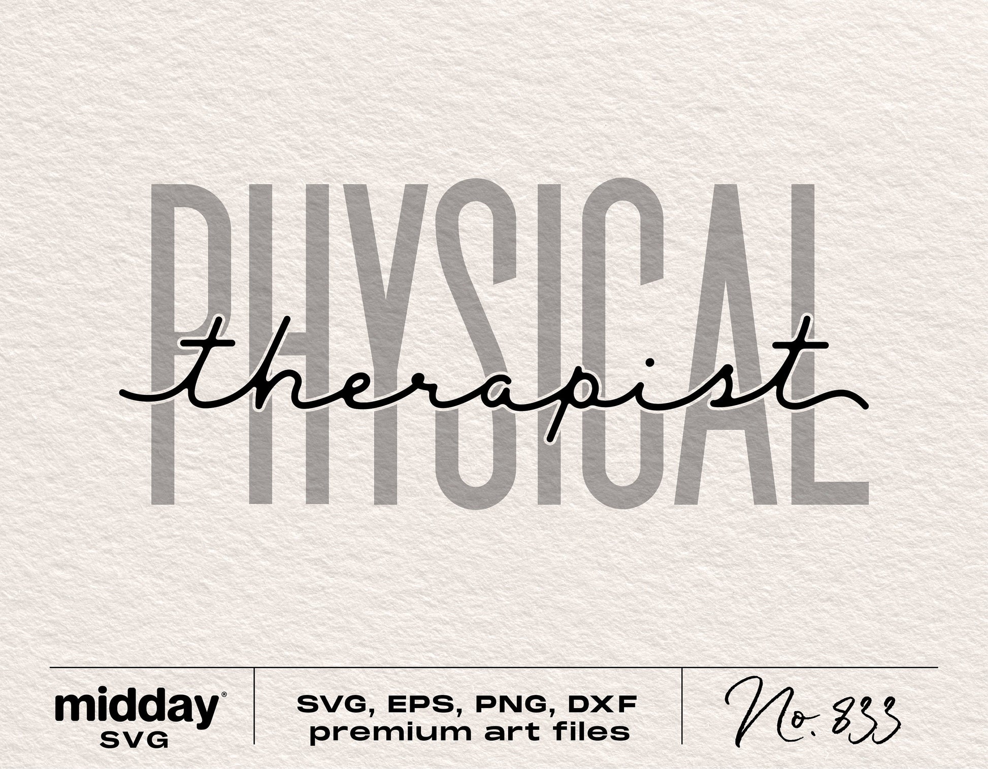 Physical Therapist SVG design for shirts, mugs, sweatshirts, and stickers, compatible with Cricut and Silhouette. Includes PNG, EPS, DXF files.