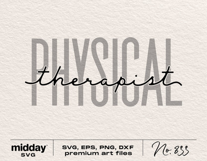 Physical Therapist SVG design for shirts, mugs, sweatshirts, and stickers, compatible with Cricut and Silhouette. Includes PNG, EPS, DXF files.