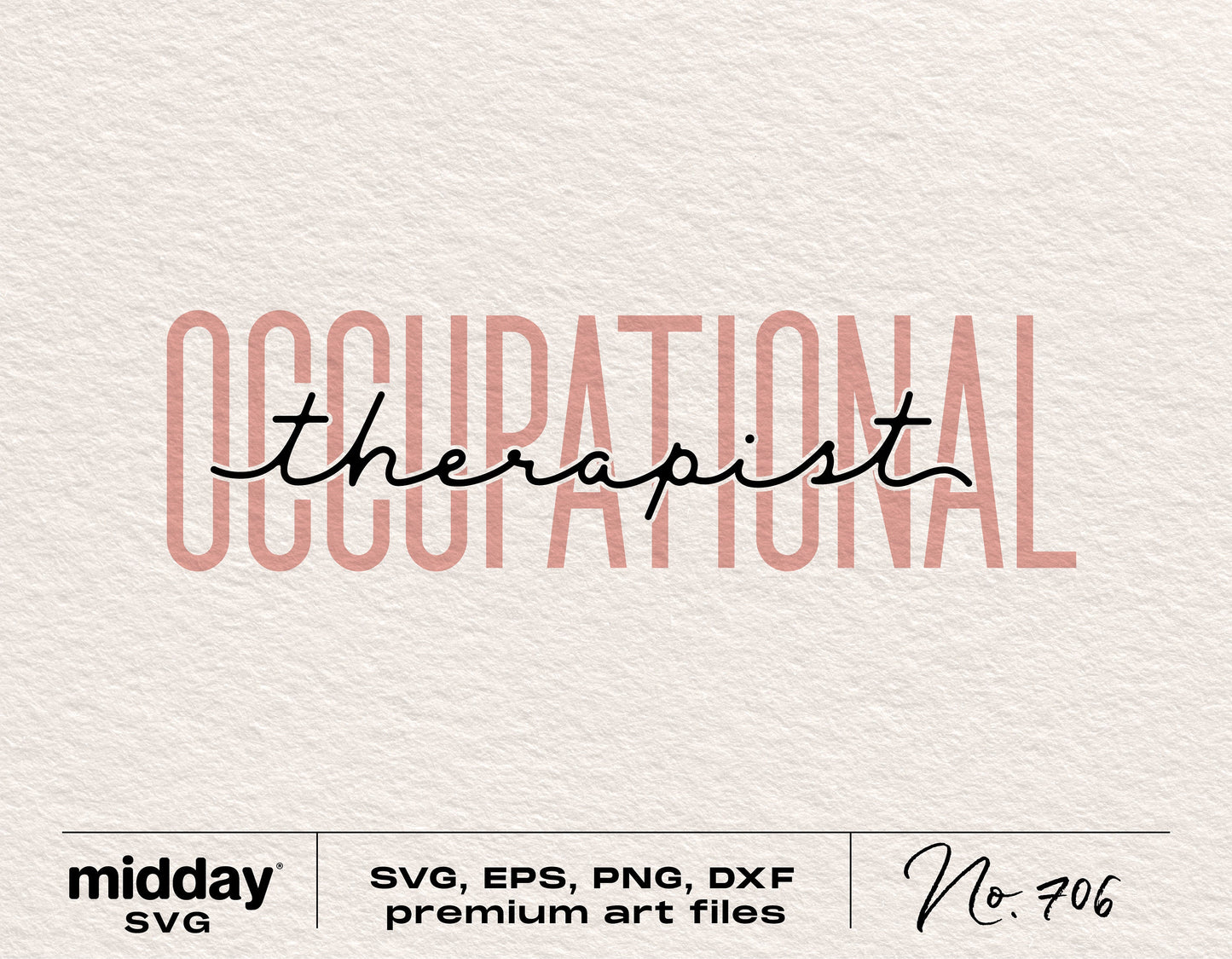 "Occupational Therapist" text design with SVG, EPS, PNG, DXF format labels for digital download and crafting projects.