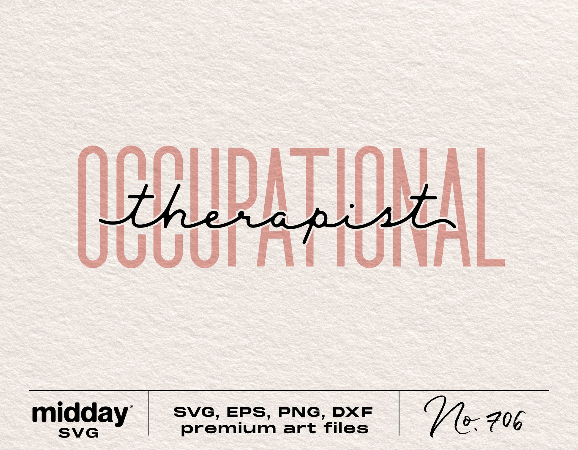 "Occupational Therapist" text design with SVG, EPS, PNG, DXF format labels for digital download and crafting projects.