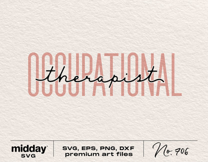"Occupational Therapist" text design with SVG, EPS, PNG, DXF format labels for digital download and crafting projects.