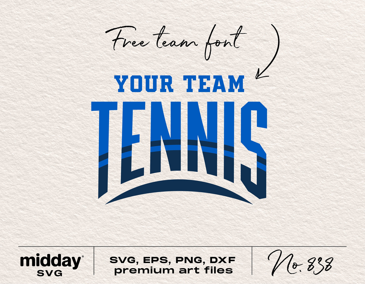 Tennis Team Template SVG design featuring the words 'Your Team Tennis' in blue, available in SVG, EPS, PNG, and DXF formats for Cricut.