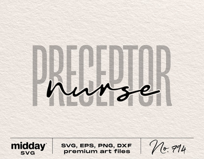 Preceptor Nurse SVG, PNG, DXF, EPS digital art file for L&D nurse projects and gifts