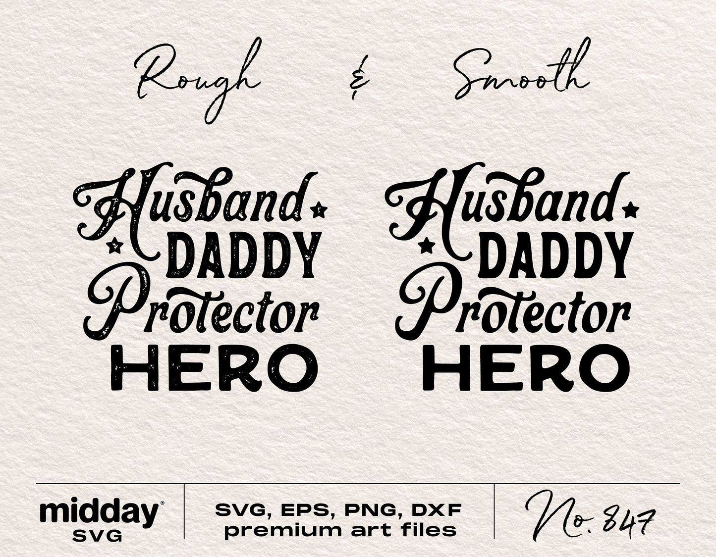 Husband Daddy Protector Hero SVG files in rough and smooth styles, perfect for Father's Day crafts and Cricut projects.