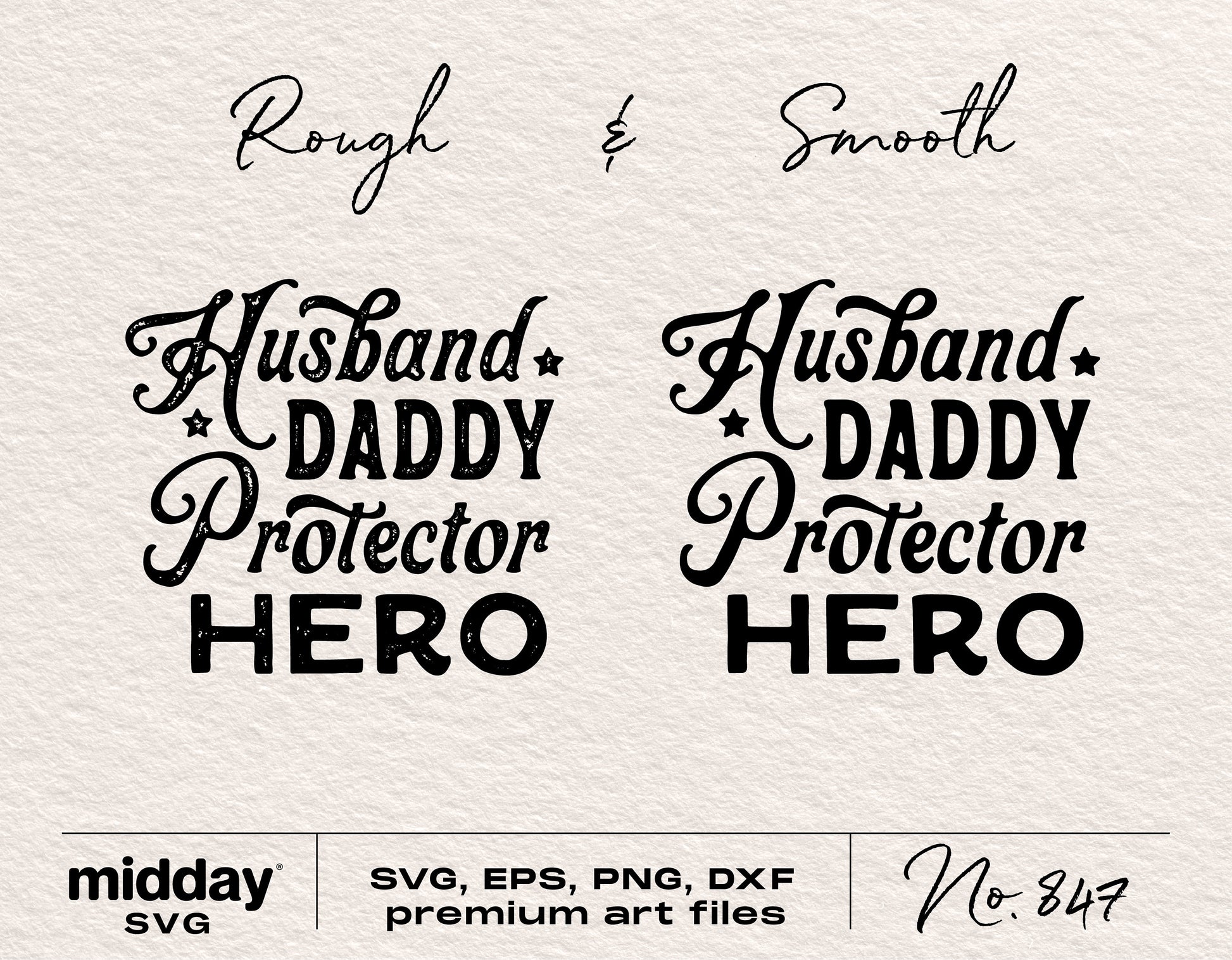 Husband Daddy Protector Hero SVG files in rough and smooth styles, perfect for Father's Day crafts and Cricut projects.