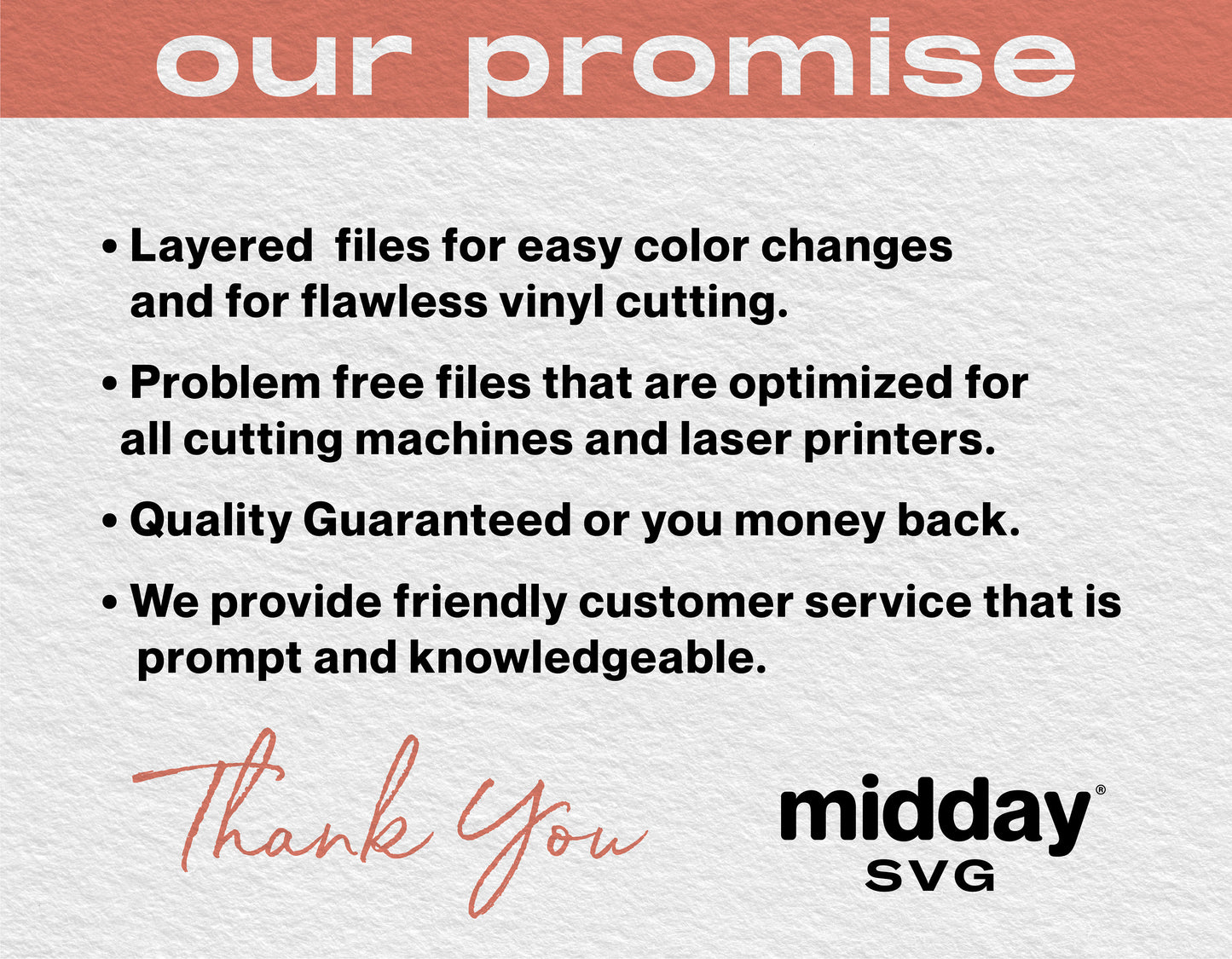 Promise of quality SVG files for easy cutting, optimized for all machines, with money-back guarantee and excellent customer service.