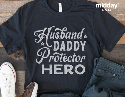 Black t-shirt with 'Husband Daddy Protector Hero' design, perfect for Father's Day gifts and DIY crafting with Cricut or Silhouette.