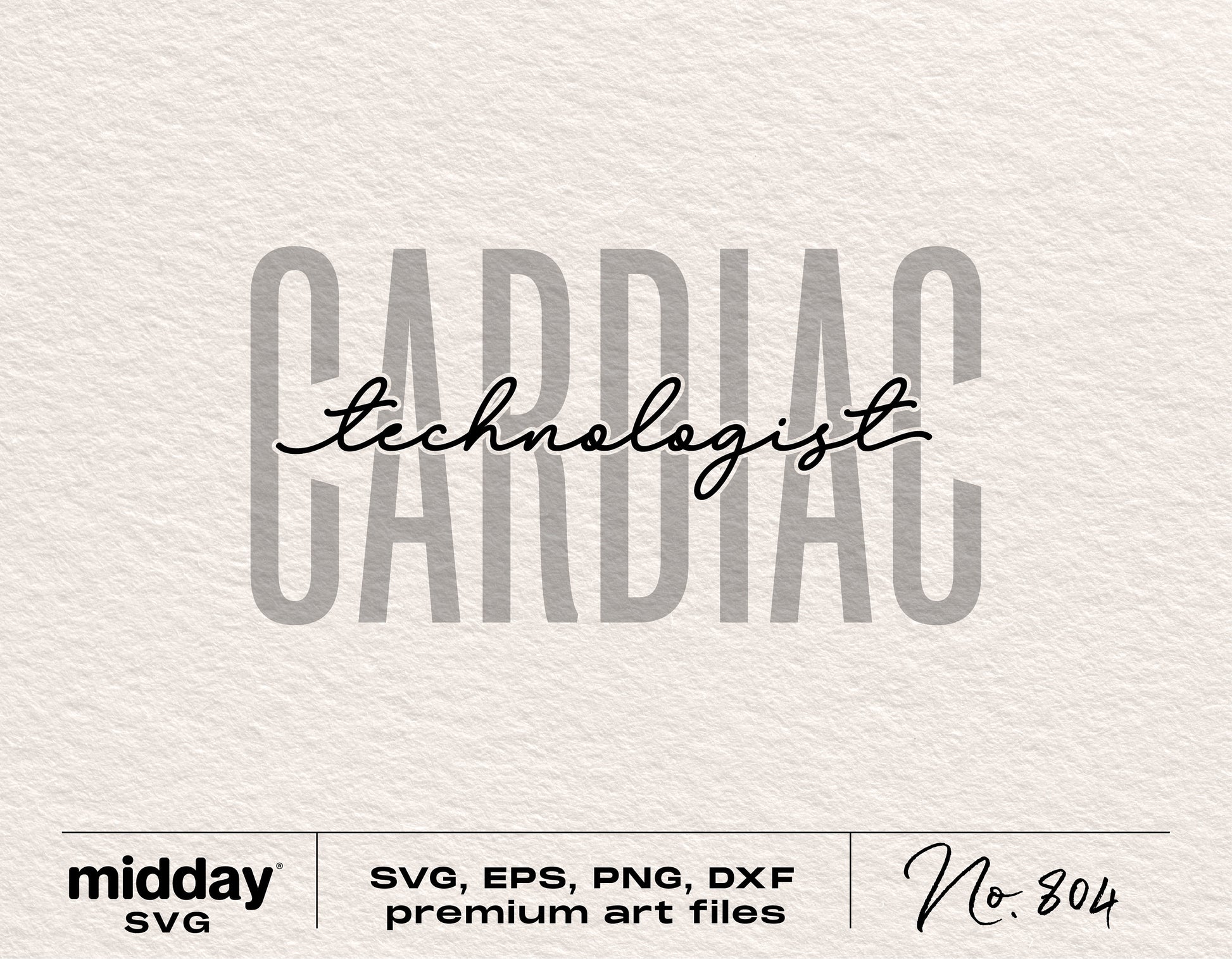 Cardiac technologist SVG, PNG, EPS, DXF files for Cricut and Silhouette by Midday SVG, premium art pack No. 804.