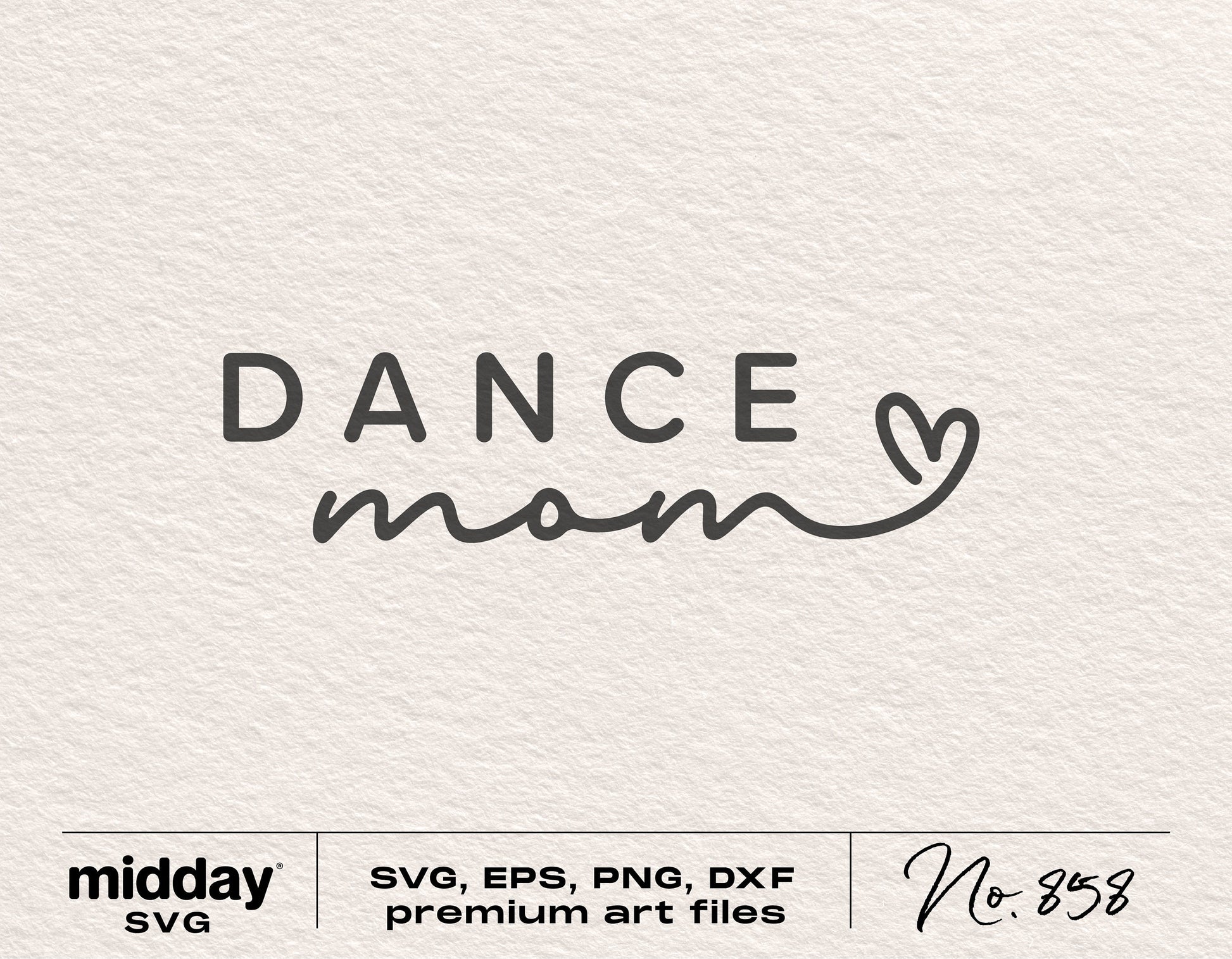 Dance Mom SVG design with heart icon for Cricut and Silhouette projects in SVG, EPS, PNG, and DXF formats.