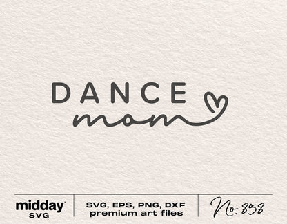 Dance Mom SVG design with heart icon for Cricut and Silhouette projects in SVG, EPS, PNG, and DXF formats.