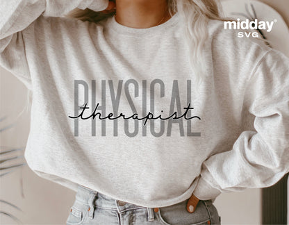 Woman wearing a light gray sweatshirt with 'Physical Therapist' design for Cricut and Silhouette projects.