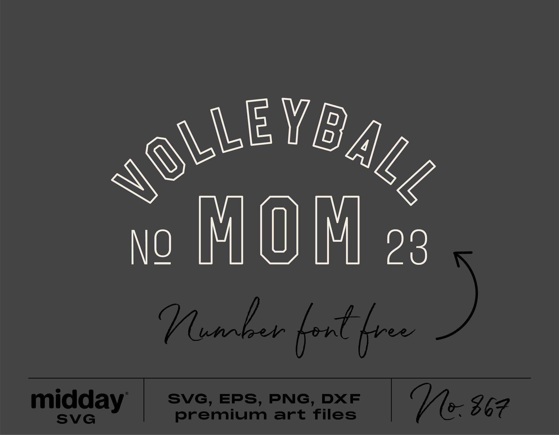 Volleyball Mom SVG design with number font, suitable for shirts, tumblers, and bags. Available in SVG, EPS, PNG, DXF formats.