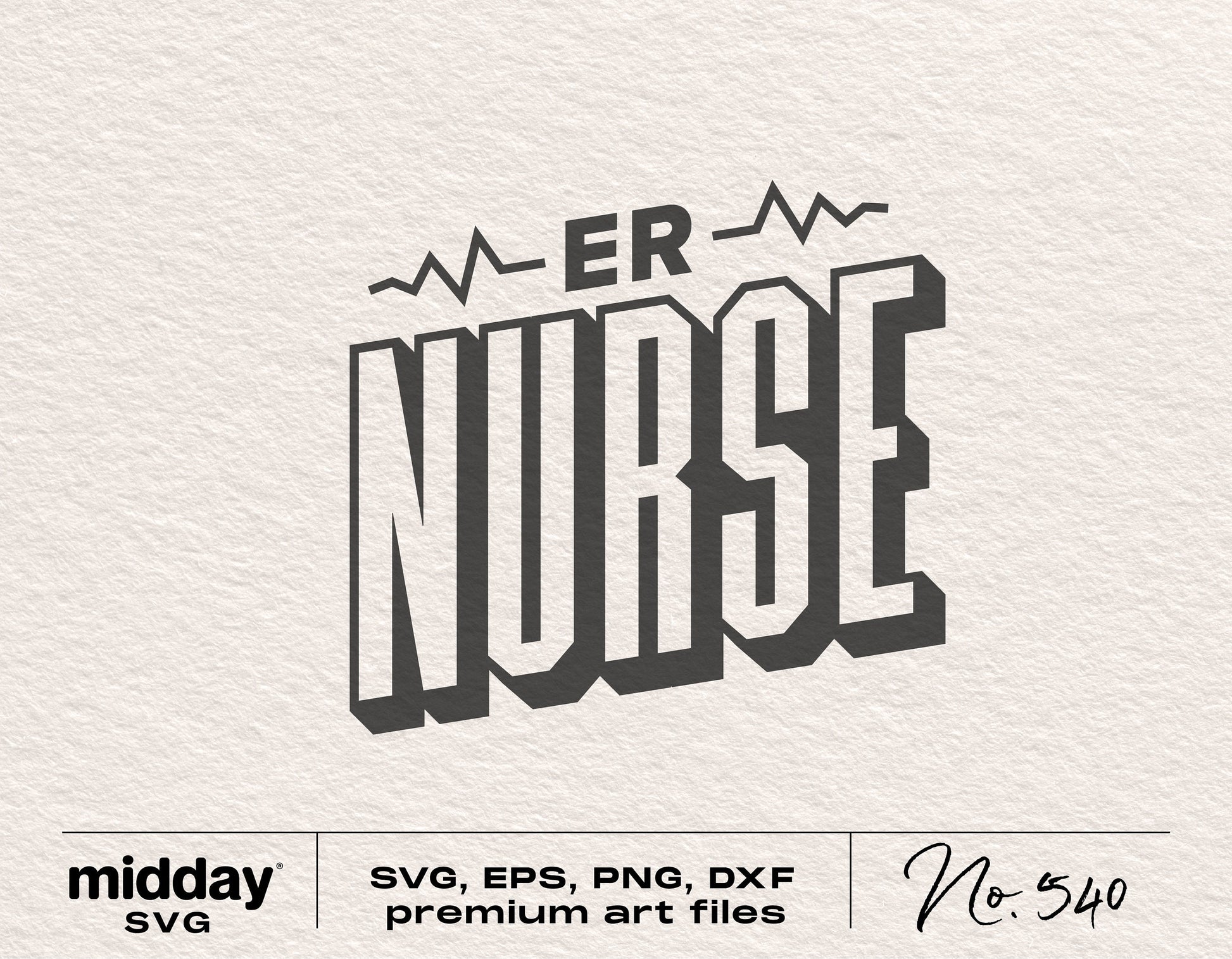ER Nurse SVG file design with bold text for Cricut and Silhouette, available in SVG, EPS, PNG, DXF formats - No. 540
