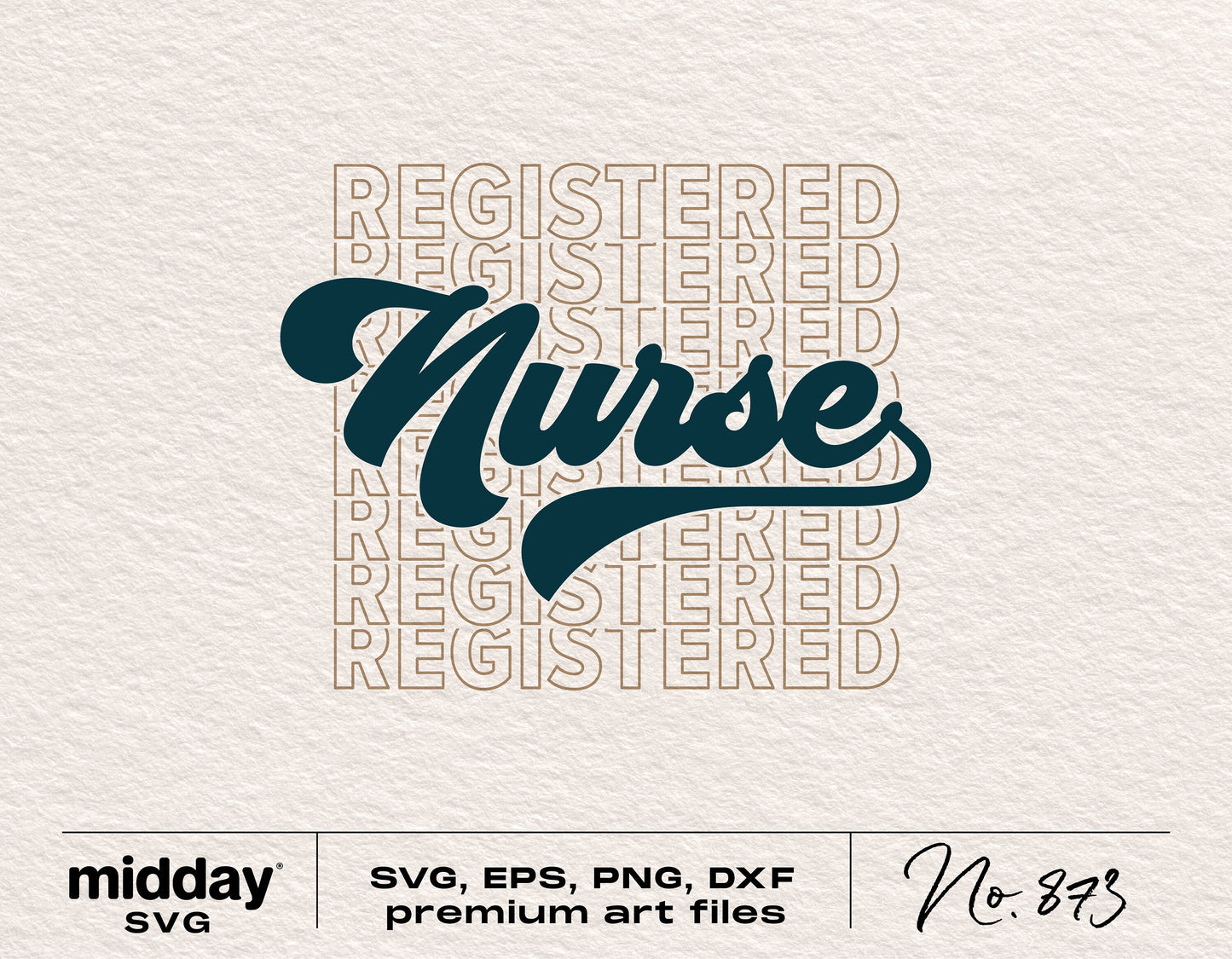 Registered Nurse SVG design for Cricut and Silhouette with 'Nurse' text overlay on 'Registered' background.