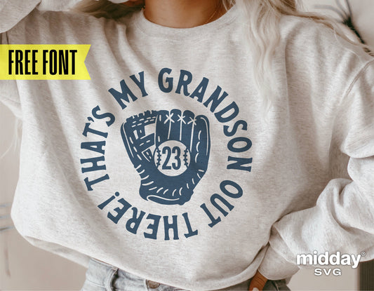 Gray sweatshirt with "That's My Grandson Out There" and a baseball glove graphic, perfect for baseball-loving grandparents.